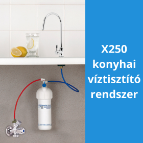 Miért van szükségünk az X250 konyhai víztisztító berendezésre?